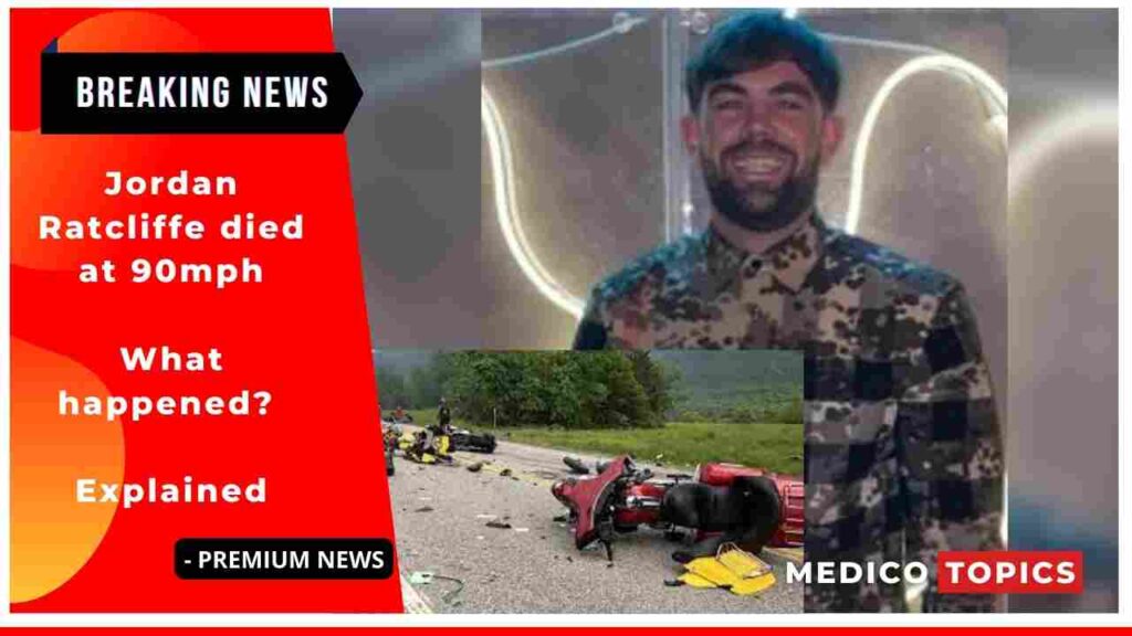 Jordan Ratcliffe died at 90mph: What happened? Explained