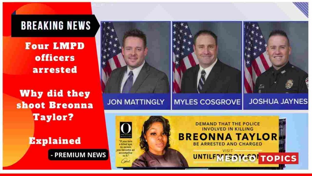 Four LMPD officers arrested: Why did they shoot Breonna Taylor? Explained