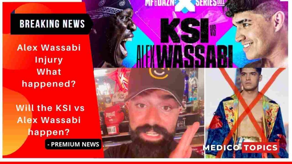 Alex Wassabi Injury: What happened? Will the KSI vs Alex Wassabi happen?