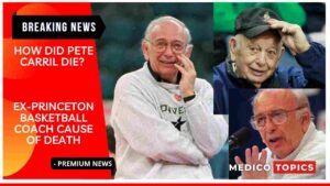 Pete Carril Cause of Death