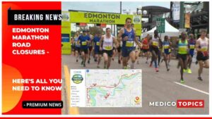 Edmonton Marathon Road Closures