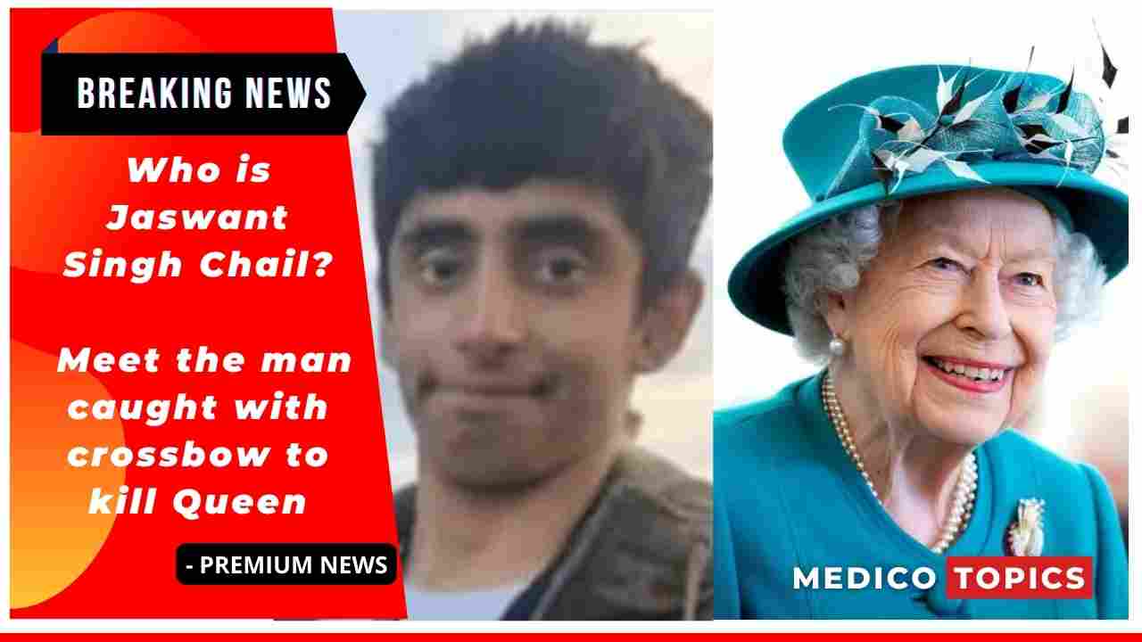 Who is Jaswant Singh Chail? Meet the man caught with crossbow to kill Queen