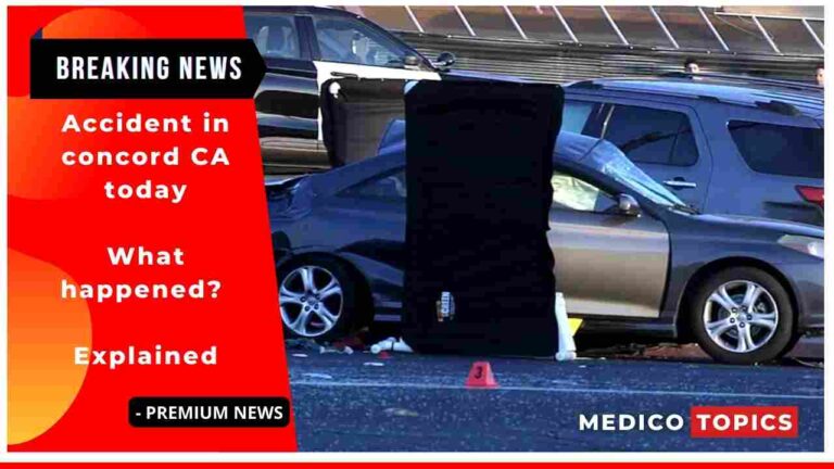 Accident In Concord Ca Today What Happened Explained