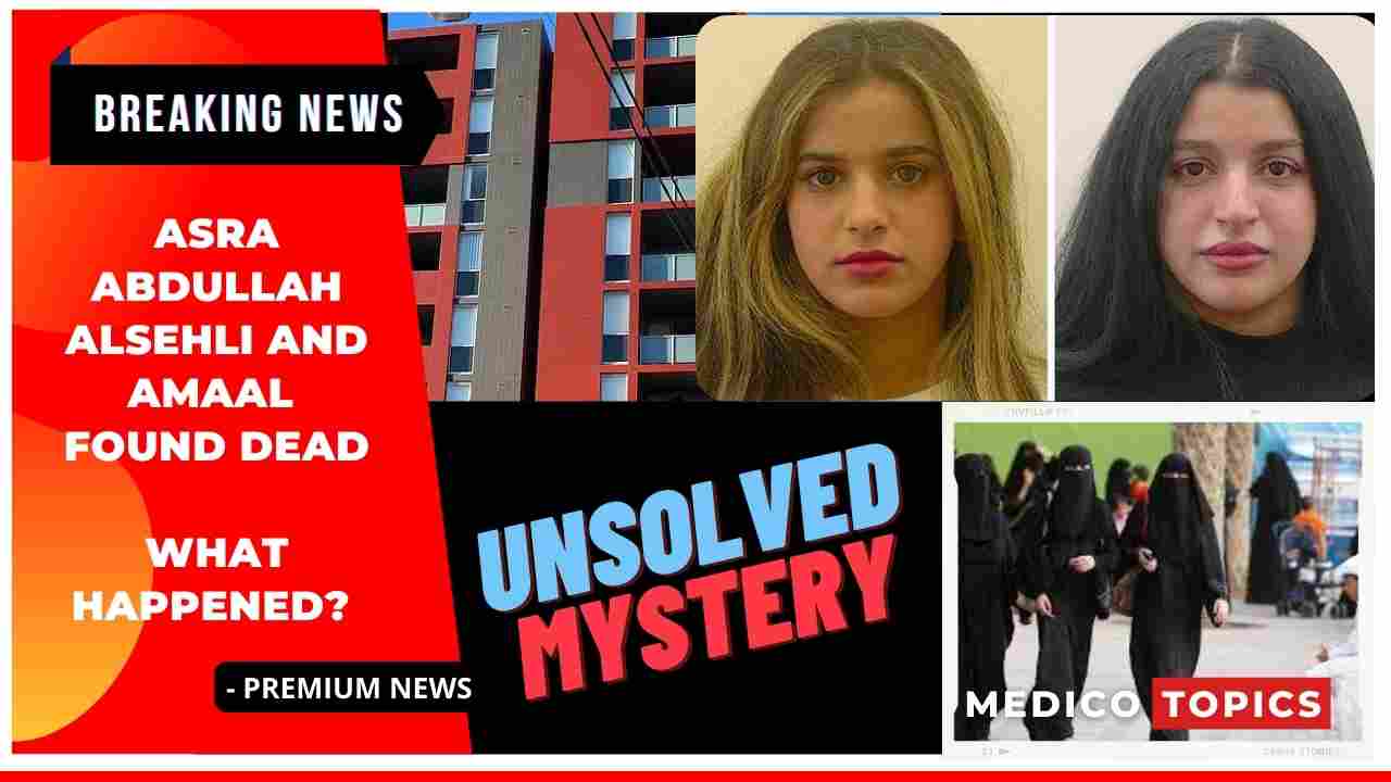 Asra Abdullah Alsehli and Amaal found dead: What happened?