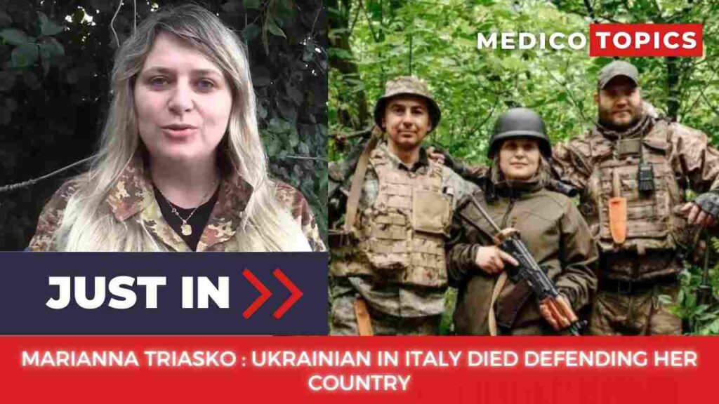 Who is Marianna Triasko? The Ukrainian in Italy died defending her country