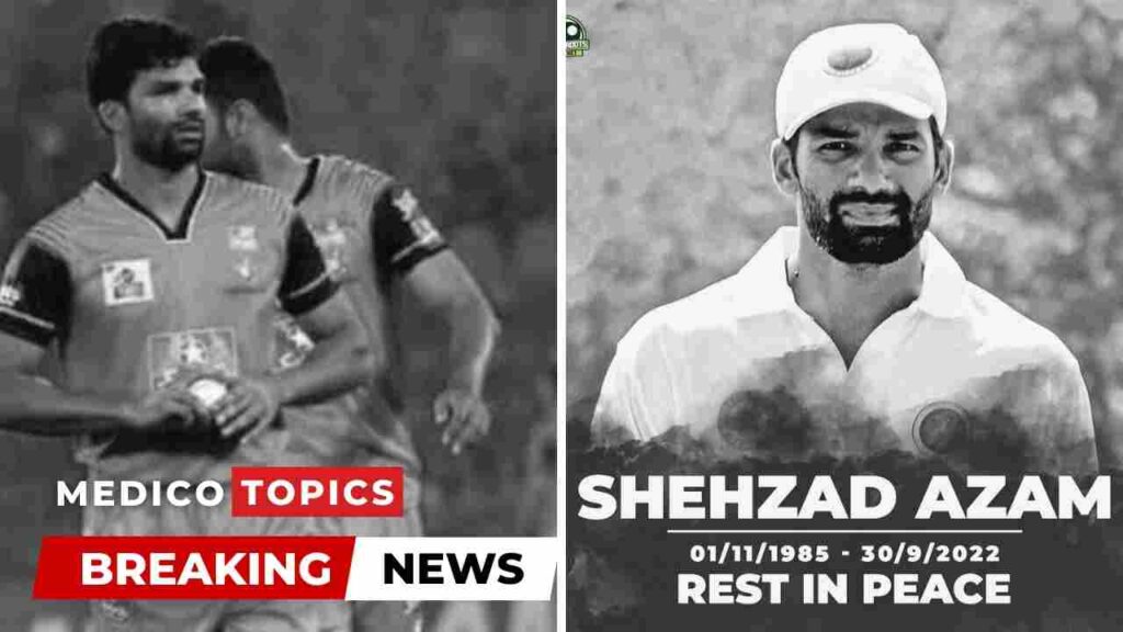 How did Shehzad Azam die? Pakistan Cricketer cause of death Explained