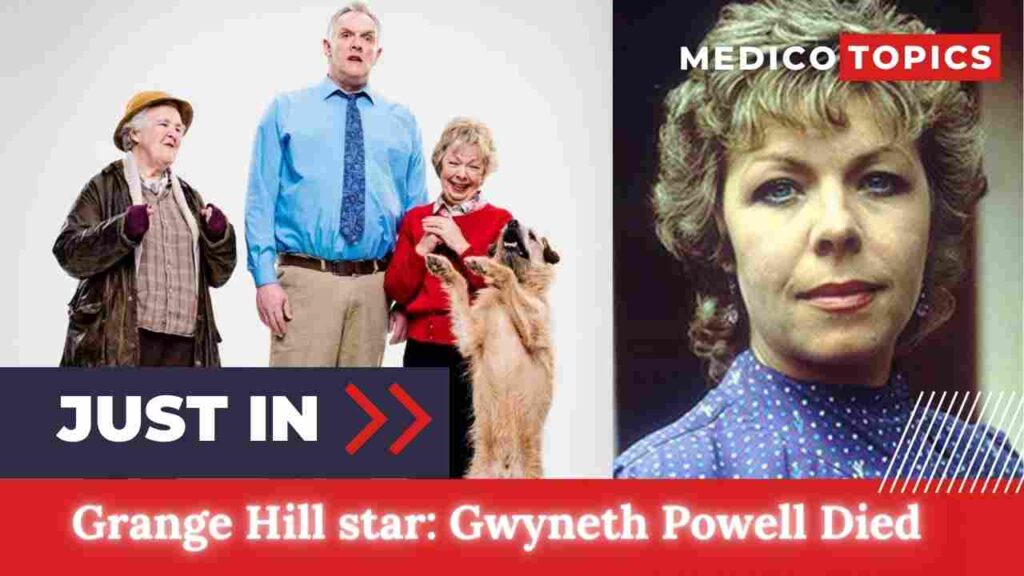 How did Gwyneth Powell die? Grange Hill star Cause of death Revealed