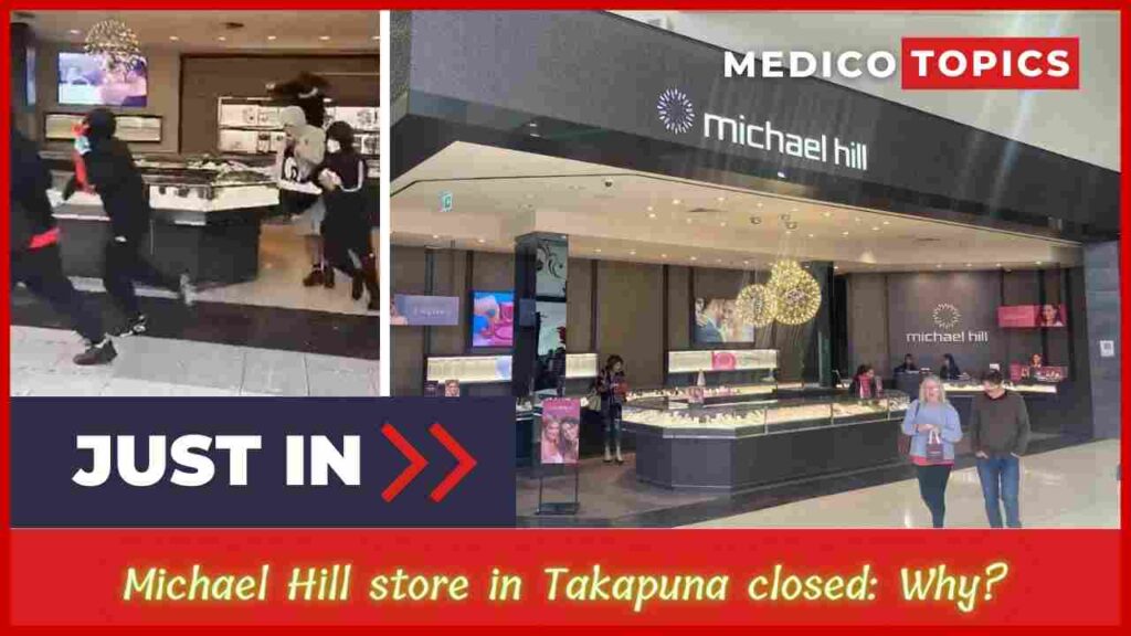 Michael Hill store in Takapuna closed: What happened? Explained