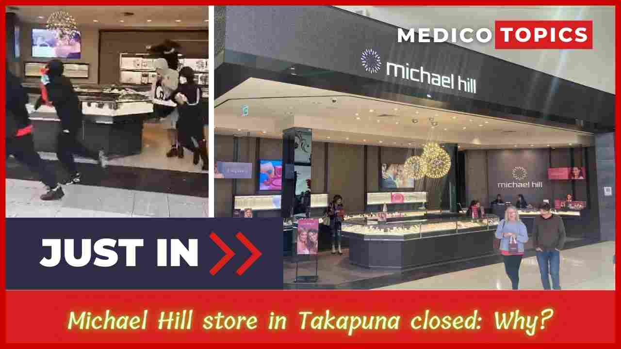 Michael Hill store in Takapuna closed: What happened? Explained