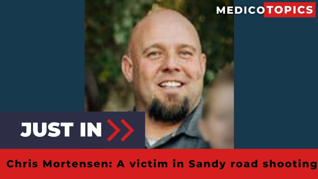 Chris Mortensen victim killed in Sandy road shooting