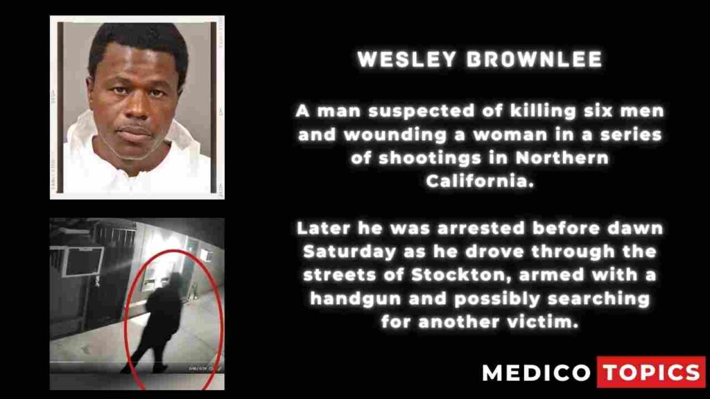 Who is Wesley Brownlee? Suspected Stockton serial killer arrested - Covered