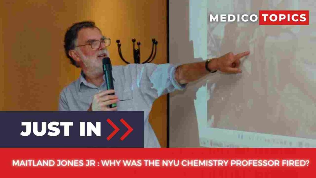 Who is Maitland Jones Jr.? Why was the NYU Chemistry professor fired? Explained
