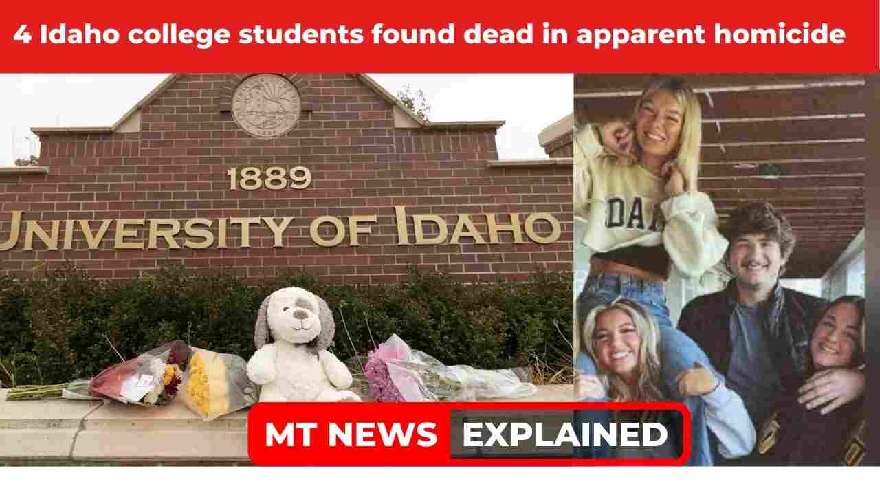 Four University of Idaho students who were found dead off campus on Sunday were believed to be the victims of homicide, school officials said.