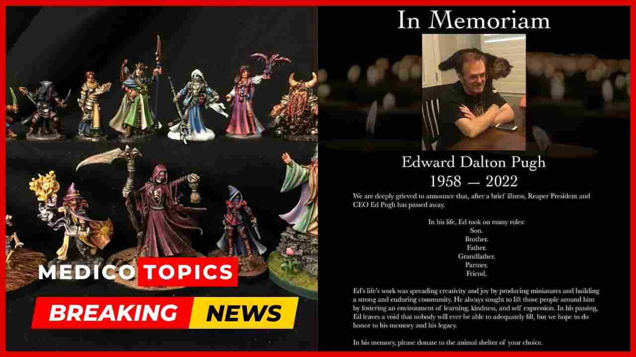 How did Ed Pugh die? Reaper Miniatures CEO cause of death Explained