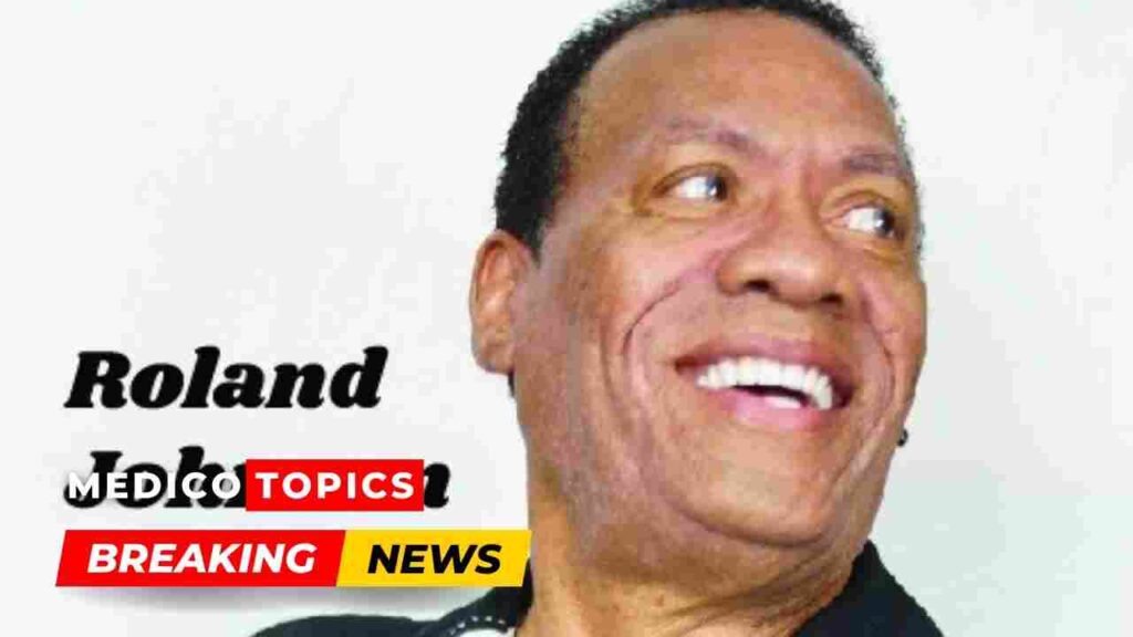 How did Roland Johnson die? Singer cause of death Explained
