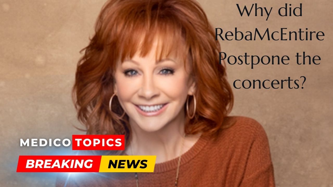 why did Reba McEntire postpone conerts?Rescheduled dates are here.