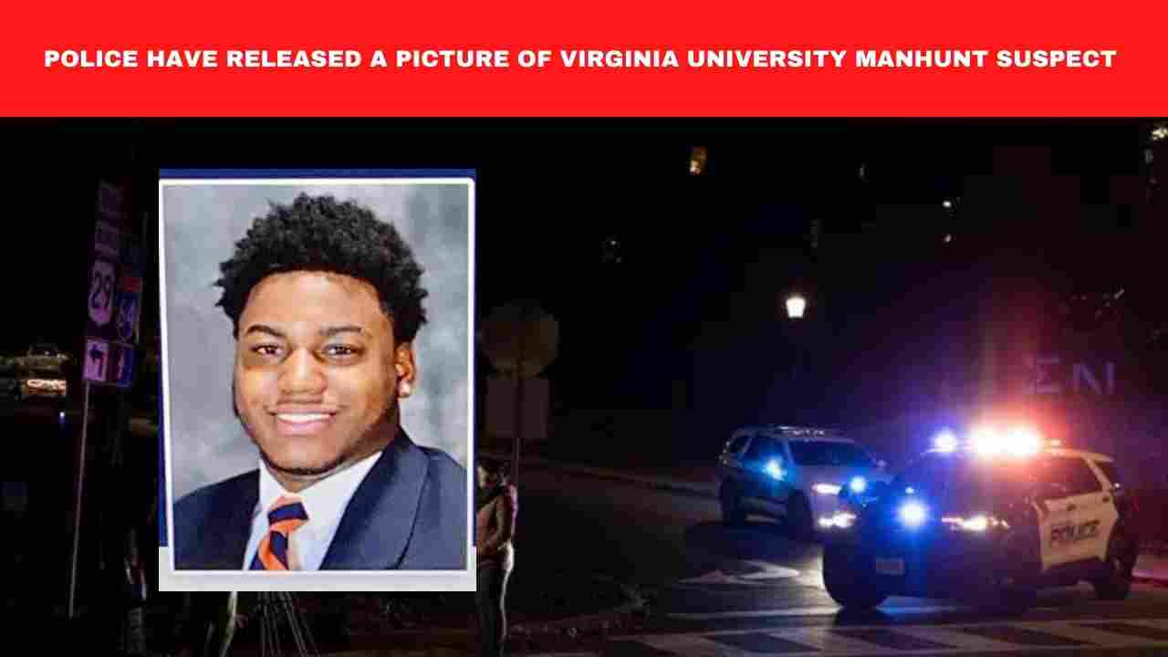 Following the killing of three people in a shooting at the University of Virginia in the US, police in that country have initiated a manhunt for a student who is deemed to be "armed and dangerous."