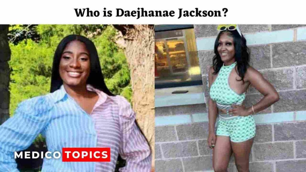 Who is Daejhanae Jackson?