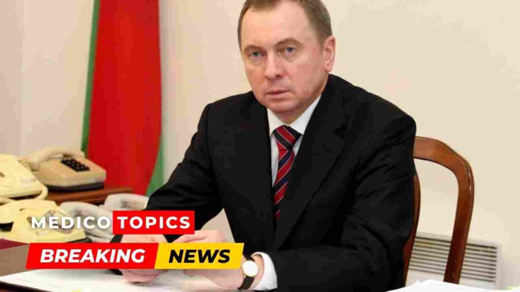How did Vladimir Makei die? Belarus Foreign Minister Cause of death Explained