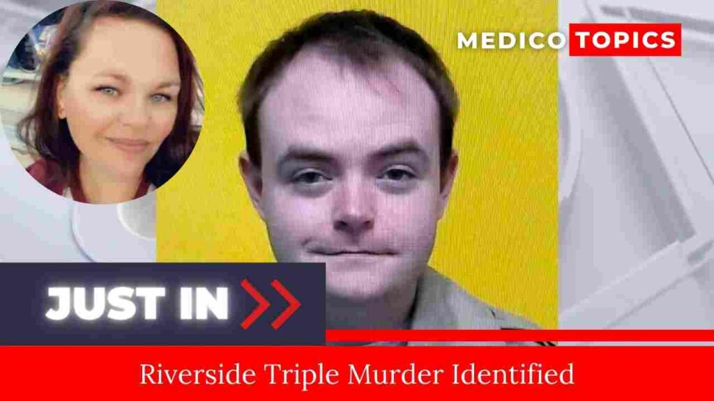 Who is Austin Lee Edwards? Suspect in Riverside Triple Murder Identified
