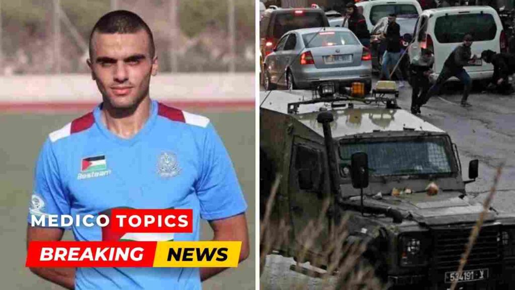 Why did Isreali forces kill football player Ahmad Daraghmeh ? What happened ? Cause of death Explained