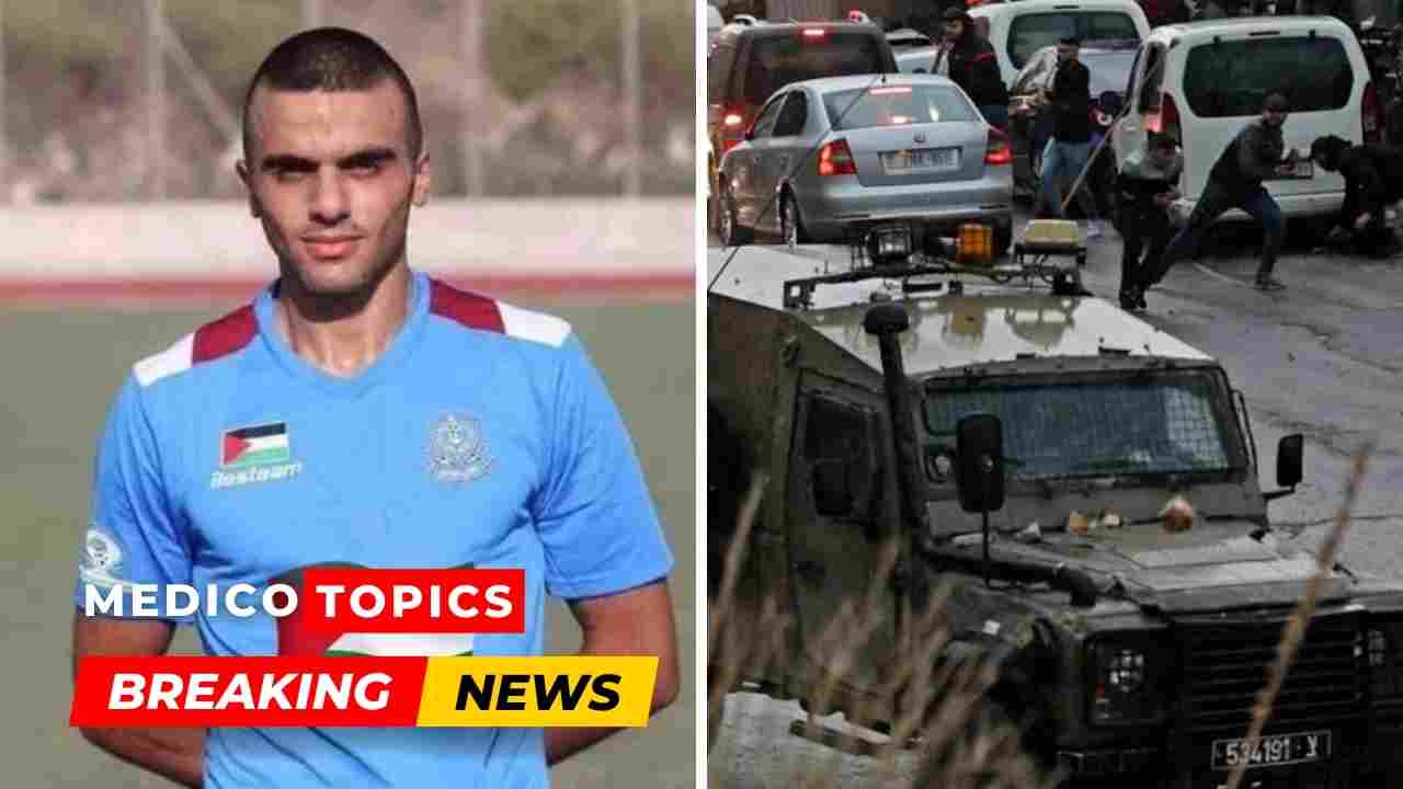 Why did Isreali forces kill football player Ahmad Daraghmeh ? What happened ? Cause of death Explained