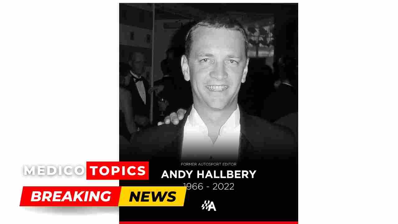Former Autosport magazine editor Andy Hallbery passed away.