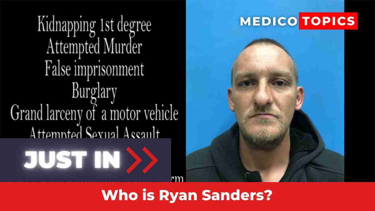 Who is Ryan Sanders? A suspect who kidnapped and brutally assaulted an