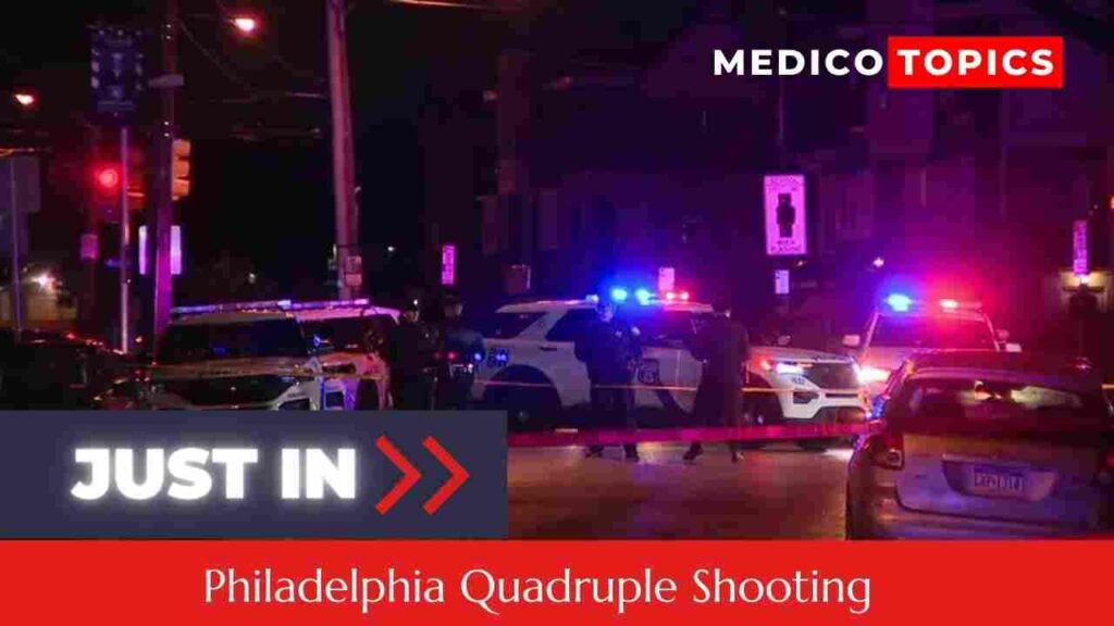 Philadelphia Quadruple Shooting: What happened in Mayfair? 3 dead ,More than 50 shots fired