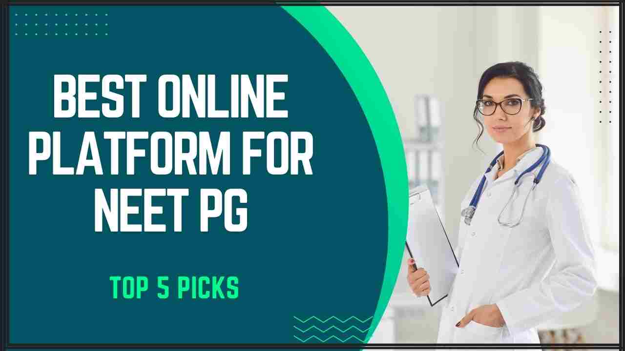 Top 5 Online platform for NEET PG