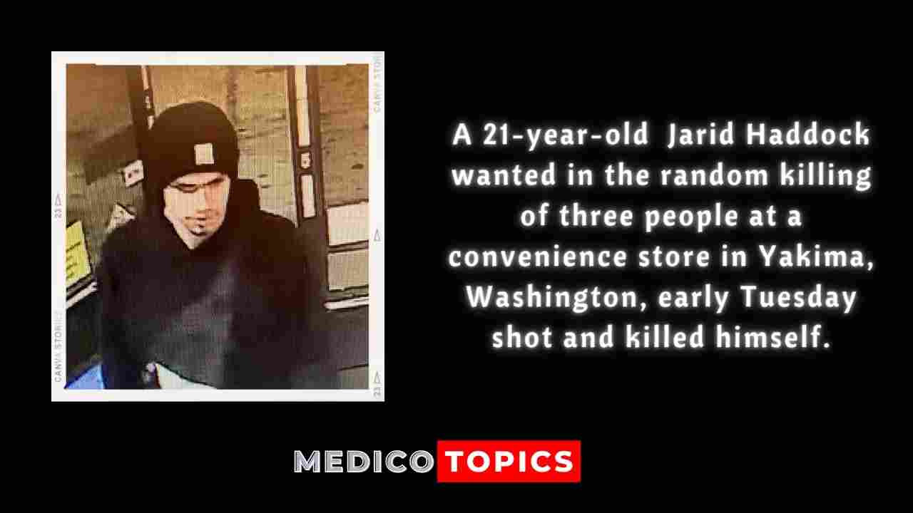 Who is Jarid Haddock? Suspect committed suicide after killing 3 people