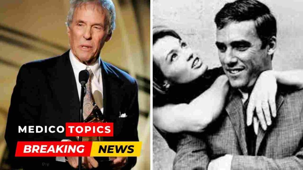 How did Burt Bacharach die? Legendary Composer and songwriter cause of death Explained