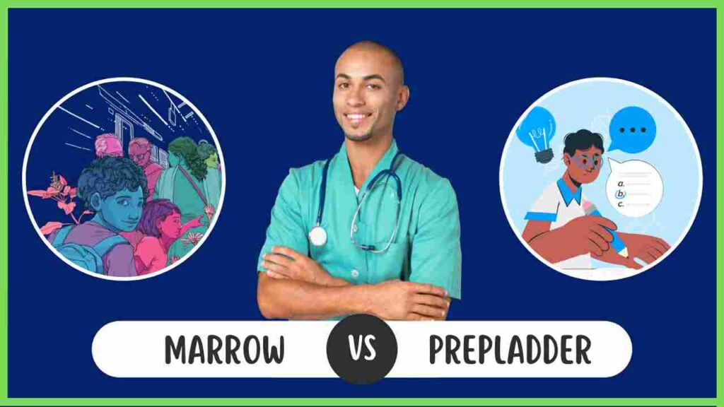 Marrow or Prep Ladder A Comparative Review and Ranking for NEET PG Success