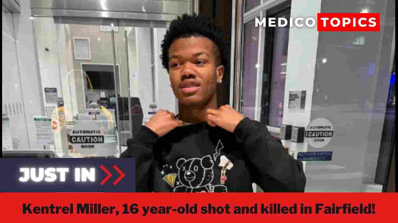 16-year-old Kentrel Miller was killed in a deadly event on Friday afternoon outside a mall in Fairfield when gunshots were fired.