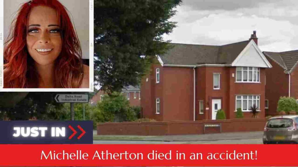 Michelle Atherton St Helens accident 47 year old mother of 4 died